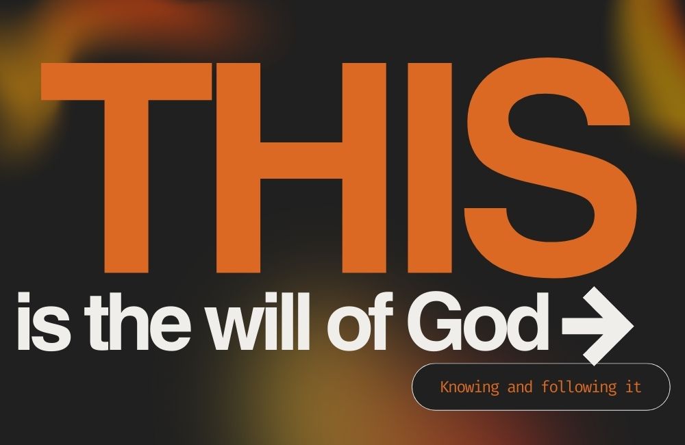 THIS is The Will of God